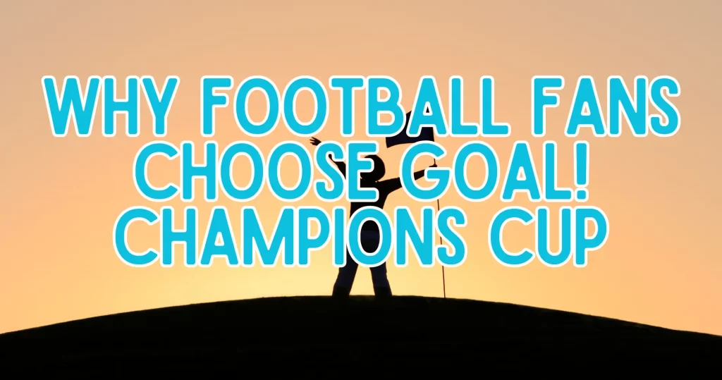 Goal Champions Cup